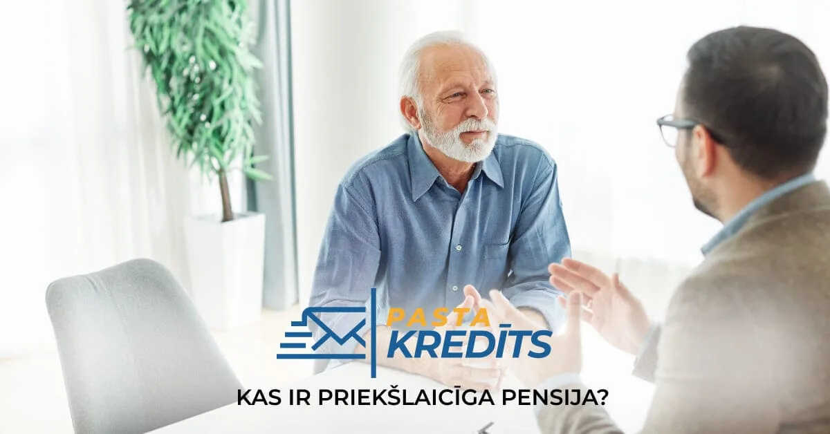 Kas ir priekšlaicīga pensija?